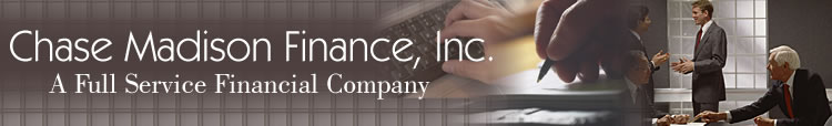 Chase Madison Finance, Inc.